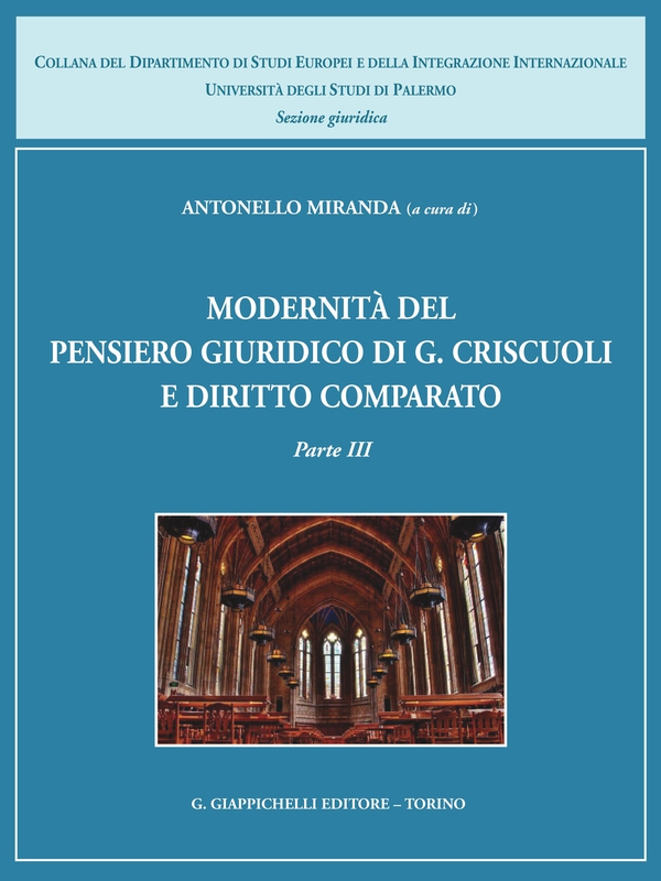 Modernità del pensiero giuridico di G. Criscuoli e diritto comparato - Librerie.coop Modernità del pensiero giuridico di G. Criscuoli e diritto comparato - Librerie.coop