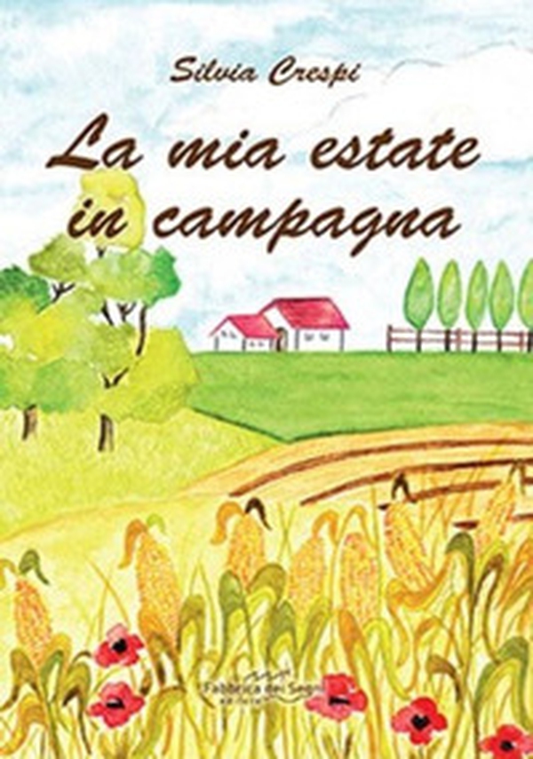 La mia estate in campagna - Librerie.coop La mia estate in campagna - Librerie.coop