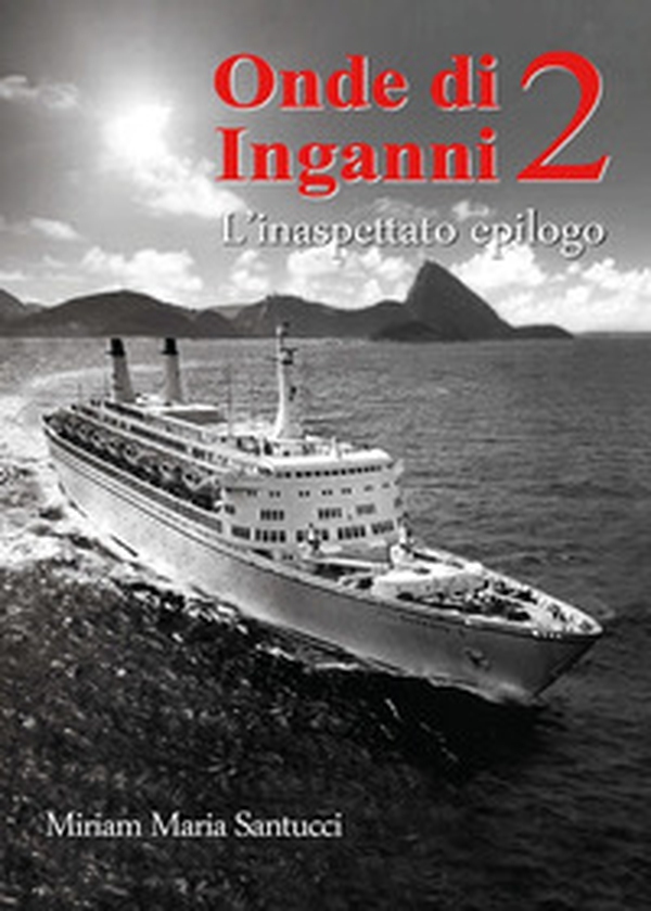 Onde di inganni 2. L'inaspettato epilogo - Librerie.coop Onde di inganni 2. L'inaspettato epilogo - Librerie.coop