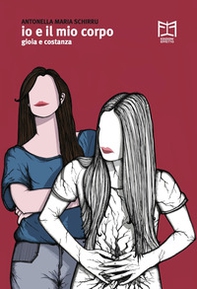 Io e il mio corpo. Gioia e Costanza - Librerie.coop Io e il mio corpo. Gioia e Costanza - Librerie.coop