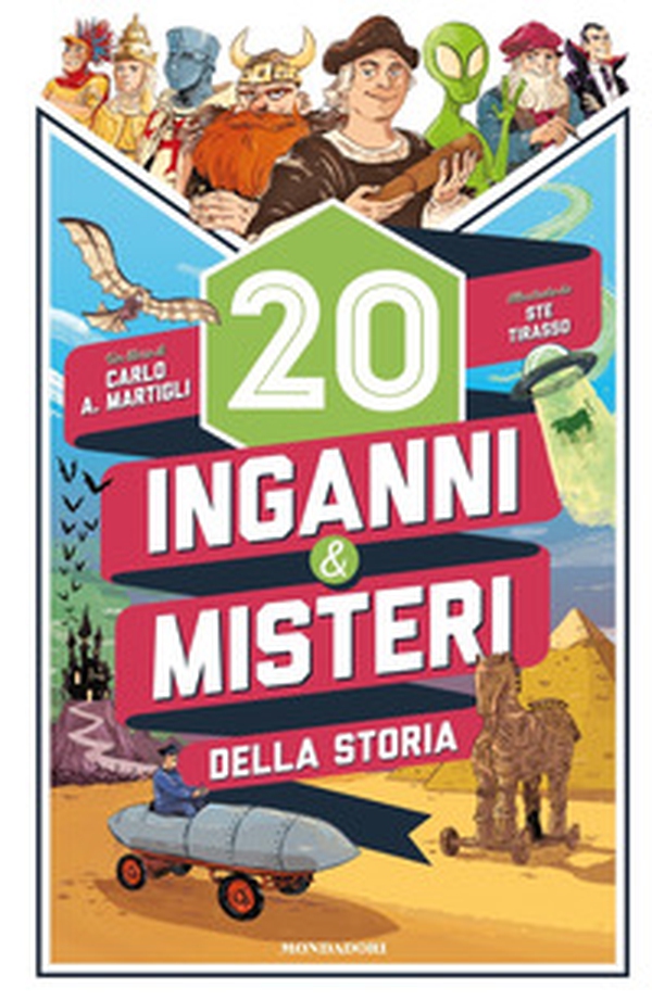 20 inganni & misteri della storia - Librerie.coop 20 inganni & misteri della storia - Librerie.coop