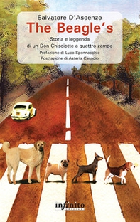 The Beagle's. Storia e leggenda di un Don Chisciotte a quattro zampe - Librerie.coop The Beagle's. Storia e leggenda di un Don Chisciotte a quattro zampe - Librerie.coop