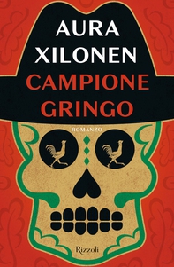 Campione gringo - Librerie.coop Campione gringo - Librerie.coop