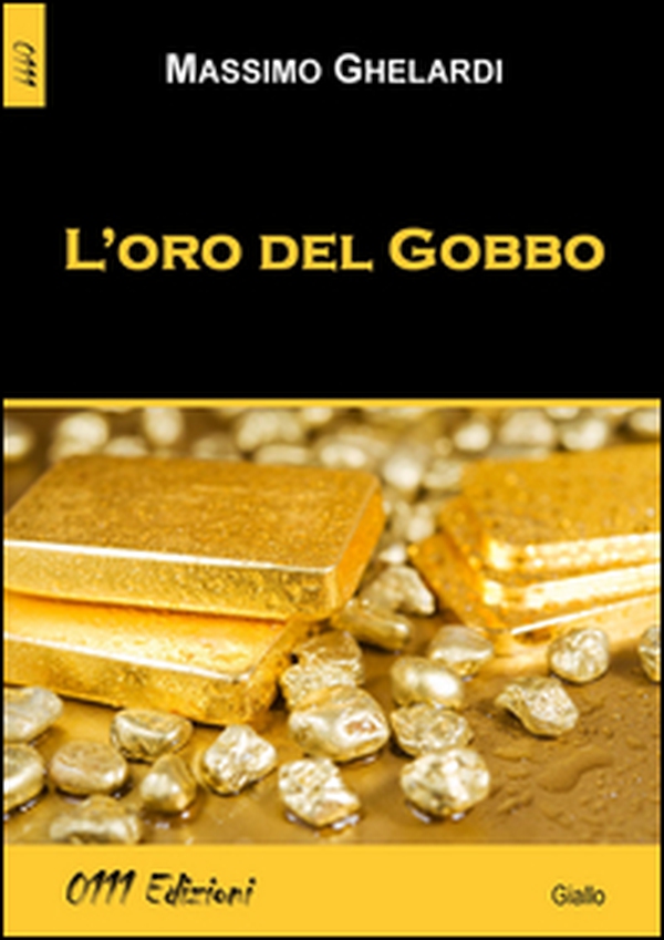 L'oro del Gobbo - Librerie.coop L'oro del Gobbo - Librerie.coop