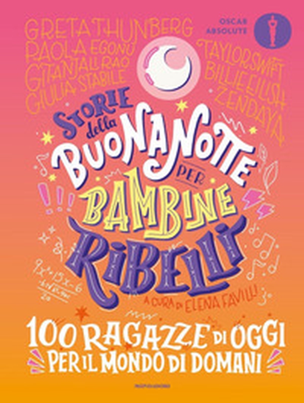 Storie della buonanotte per bambine ribelli. 100 ragazze di oggi per il mondo di domani - Librerie.coop Storie della buonanotte per bambine ribelli. 100 ragazze di oggi per il mondo di domani - Librerie.coop