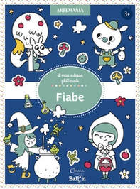 Fiabe. I miei adesivi glitterati - Librerie.coop Fiabe. I miei adesivi glitterati - Librerie.coop