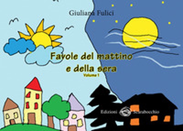 Favole del mattino e della sera - Librerie.coop Favole del mattino e della sera - Librerie.coop