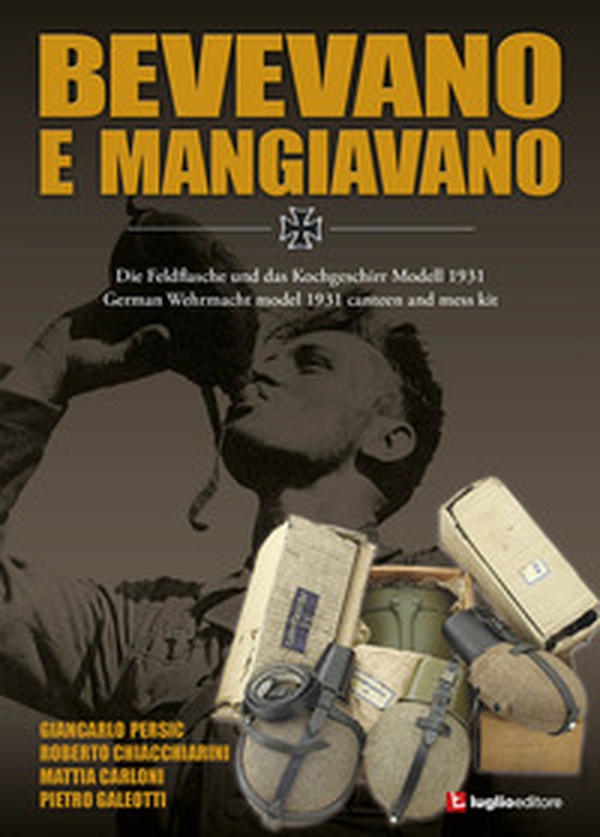 Bevevano e mangiavano. German Wehrmacht model 1931 canteen and mess kit - Librerie.coop Bevevano e mangiavano. German Wehrmacht model 1931 canteen and mess kit - Librerie.coop