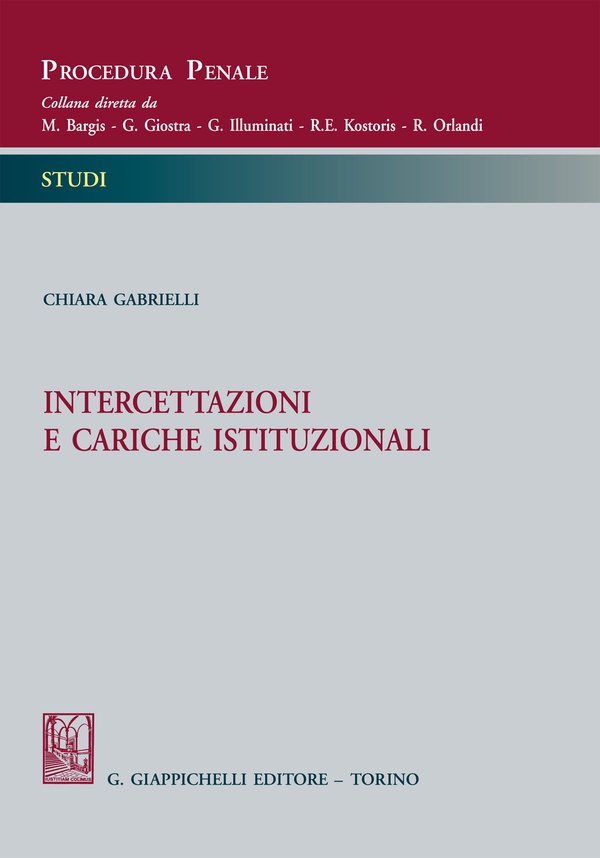 Intercettazioni e cariche istituzionali - Librerie.coop Intercettazioni e cariche istituzionali - Librerie.coop