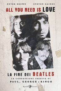 All you need is love. La fine dei Beatles - Librerie.coop