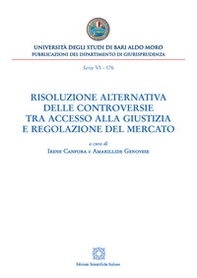 Risoluzione alternativa delle controversie tra accesso alla giustizia e regolazione del mercato - Librerie.coop