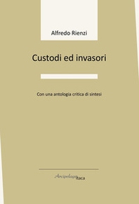 Custodi ed invasori - Librerie.coop