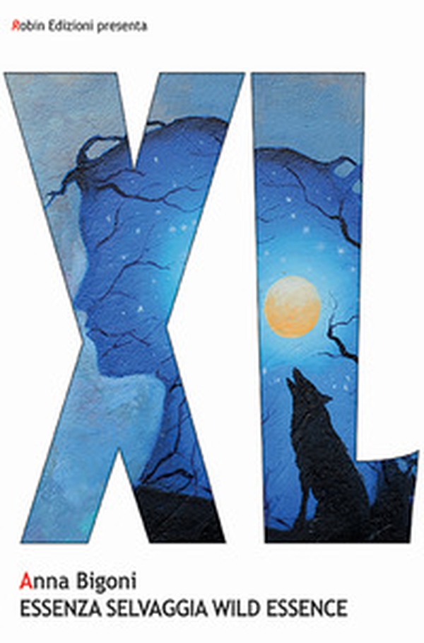 Essenza selvaggia-Wild essence - Librerie.coop Essenza selvaggia-Wild essence - Librerie.coop