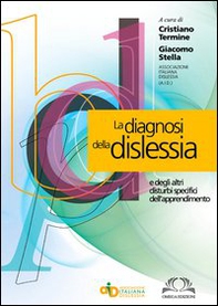 La diagnosi della dislessia e degli altri disturbi specifici dell'apprendimento - Librerie.coop La diagnosi della dislessia e degli altri disturbi specifici dell'apprendimento - Librerie.coop