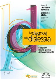 La diagnosi della dislessia e degli altri disturbi specifici dell'apprendimento - Librerie.coop