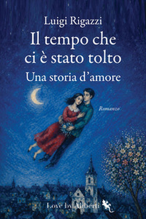 Il tempo che ci è stato tolto. Una storia d'amore - Librerie.coop