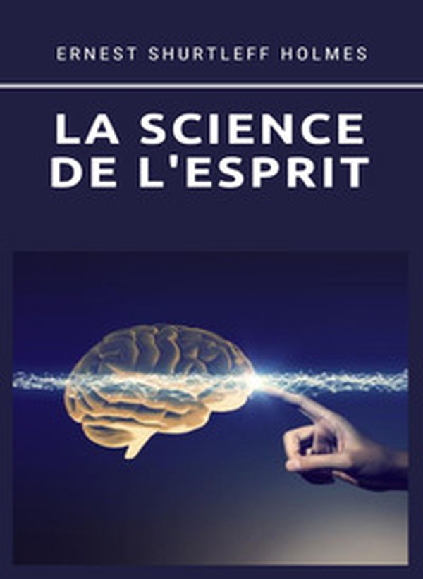 La science de l'esprit - Librerie.coop La science de l'esprit - Librerie.coop