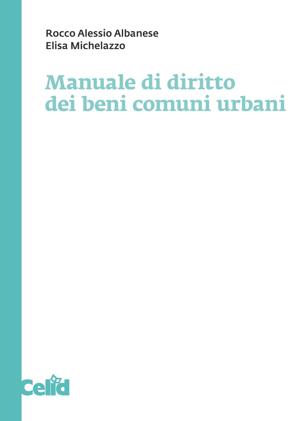 Manuale di diritto dei beni comuni urbani - Librerie.coop Manuale di diritto dei beni comuni urbani - Librerie.coop