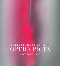 Opera picta. La cosmica unità - Librerie.coop