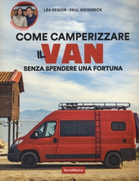 Camperizzare il proprio Van senza spendere una fortuna - Librerie.coop