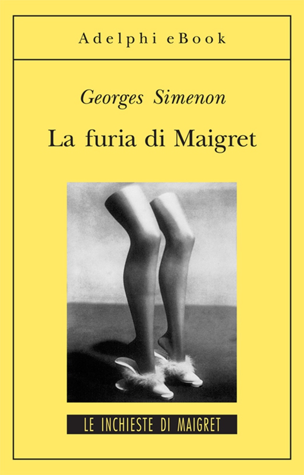 La furia di Maigret - Librerie.coop La furia di Maigret - Librerie.coop