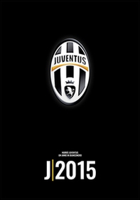 Hurrà Juventus. Un anno in biancoenero. Ediz. italiana e inglese - Librerie.coop