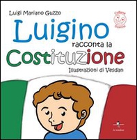 Luigino racconta la Costituzione - Librerie.coop