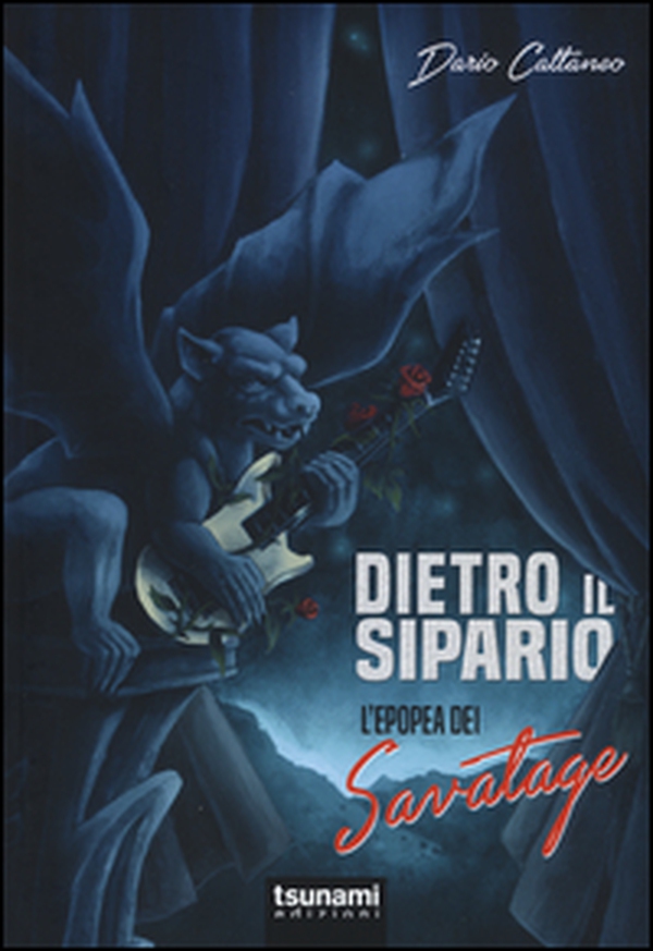Dietro il sipario. L'epopea dei Savatage - Librerie.coop Dietro il sipario. L'epopea dei Savatage - Librerie.coop