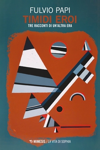 Timidi eroi - Librerie.coop
