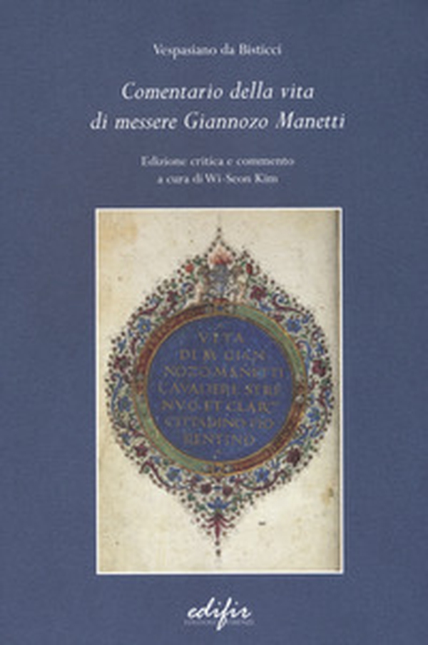Comentario della vita di messere Giannozzo Manetti - Librerie.coop Comentario della vita di messere Giannozzo Manetti - Librerie.coop