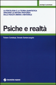 Psiche e realtà. La psicologia e la teoria quantistica spiegano la natura profonda della realtà umana e materiale - Librerie.coop Psiche e realtà. La psicologia e la teoria quantistica spiegano la natura profonda della realtà umana e materiale - Librerie.coop