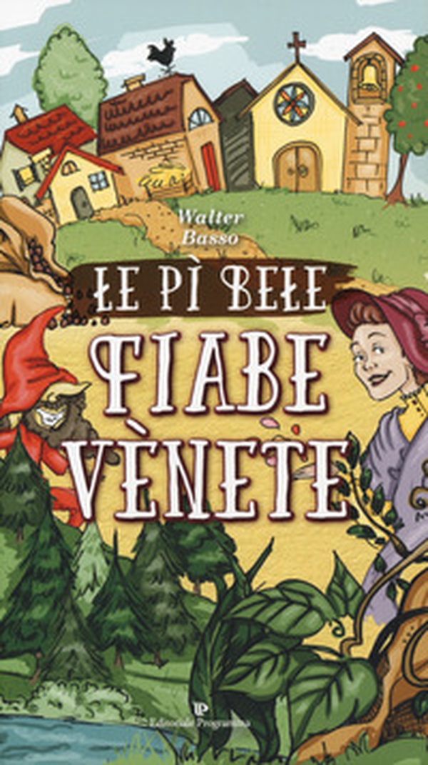 Le pì bele fiabe venete - Librerie.coop Le pì bele fiabe venete - Librerie.coop