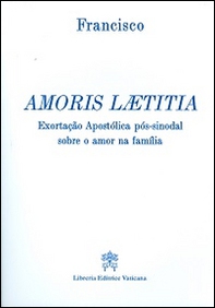 Amoris laetitia. Exortação Apostólica pós-sinoda sobre o amor na família - Librerie.coop