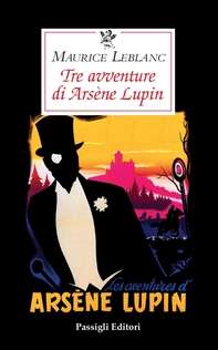 TRE AVVENTURE DI ARSÈNE LUPIN - Librerie.coop
