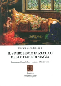Il simbolismo iniziatico delle fiabe di magia - Librerie.coop