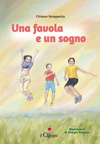 Una favola e un sogno - Librerie.coop Una favola e un sogno - Librerie.coop