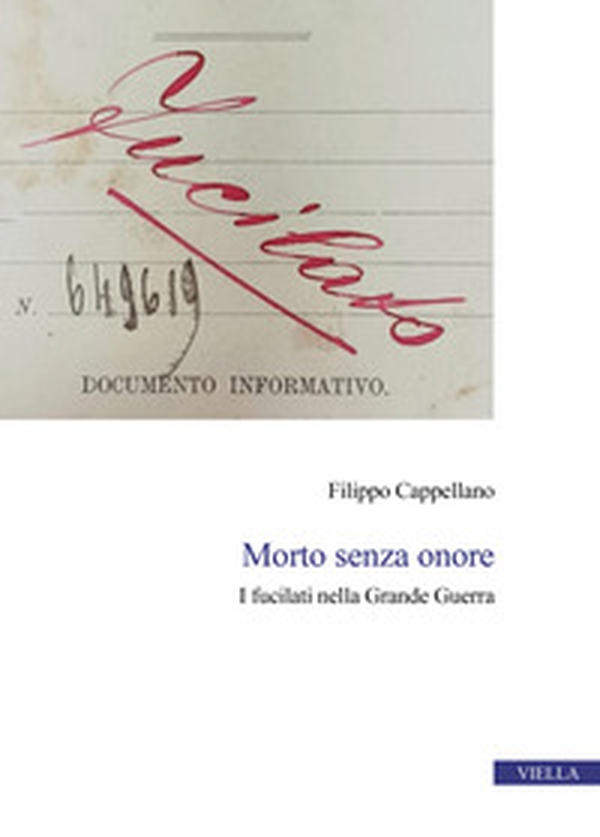 Morto senza onore. I fucilati nella Grande Guerra - Vol. 1-2 - Librerie.coop