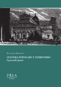 Cultura popolare e territorio. I proverbi pisani - Librerie.coop Cultura popolare e territorio. I proverbi pisani - Librerie.coop