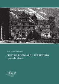 Cultura popolare e territorio. I proverbi pisani - Librerie.coop