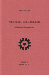 Perché non uso l'orologio - Librerie.coop Perché non uso l'orologio - Librerie.coop