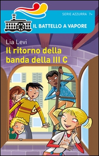 Il ritorno della banda della III C - Librerie.coop