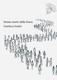 Strane storie dalla Fossa - Librerie.coop