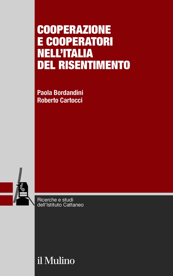 Cooperazione e cooperatori nell'Italia del risentimento - Librerie.coop Cooperazione e cooperatori nell'Italia del risentimento - Librerie.coop