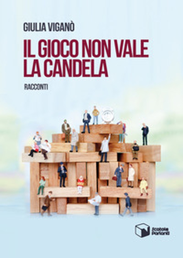 Il gioco non vale la candela - Librerie.coop Il gioco non vale la candela - Librerie.coop