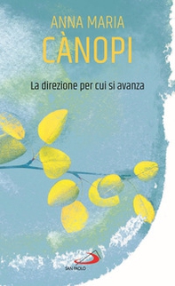 La direzione per cui si avanza - Librerie.coop La direzione per cui si avanza - Librerie.coop