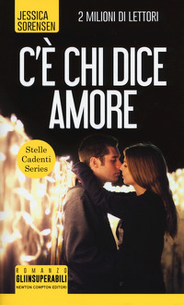 C'è chi dice amore. Stelle cadenti series - Librerie.coop C'è chi dice amore. Stelle cadenti series - Librerie.coop