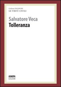 Tolleranza. Le virtù civili - Librerie.coop