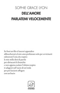 Dell'amore parlatemi velocemente - Librerie.coop Dell'amore parlatemi velocemente - Librerie.coop