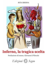 Inferno, la tragica scelta - Librerie.coop Inferno, la tragica scelta - Librerie.coop