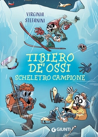 Tibiero de' Ossi scheletro campione - Librerie.coop